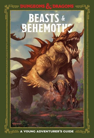 Dungeons & Dragons: Beasts & Behemoths - A Young Adventurer's Guide